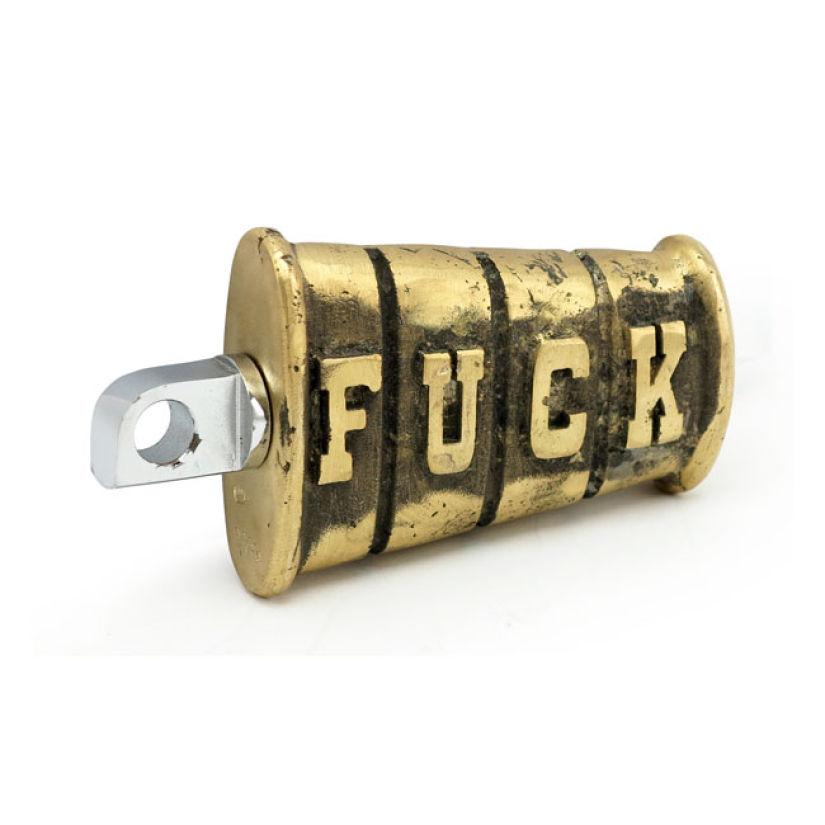WANNABE CHOPPERS, KICKER PEDAL ''FUCK''. CAST BRASS SAND-CAST AND IN-H 574575